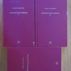 Petru Dumitriu - Cronica de familie 3 volume (2009, editie cartonata)