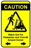 Sign caution watch out for pedestrian and forklift around corner