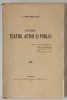 DESPRE TEATRU , ACTOR SI PUBLIC de V. MAXIMILIAN , 1913