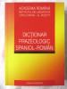 Dictionar Frazeologic Spaniol-Roman, Academia Romana, 2008, Univers Enciclopedic, 632 pagini, Nou