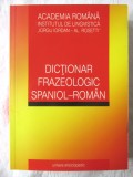 DICTIONAR FRAZEOLOGIC SPANIOL-ROMAN, Academia Romana, 2008