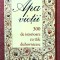Apa vietii. 300 de istorioare cu talc duhovnicesc - Editura Sophia, 2016