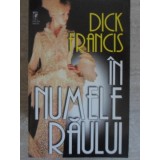 IN NUMELE RAULUI-DICK FRANCIS-226301
