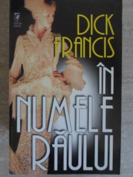 IN NUMELE RAULUI-DICK FRANCIS-226301