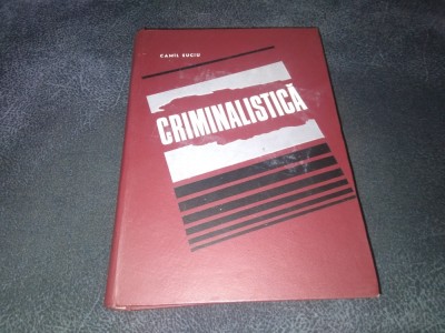 CAMIL SUCIU - CRIMINALISTICA foto