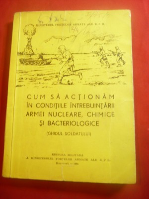 Min.Fortelor Armate 1954 -Actiuni in cazul utilizarii Armei Nucleare ,Chimice si foto