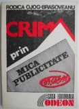 Crima prin mica publicitate &ndash; Rodica Ojog-Brasoveanu