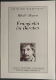 Cumpara ieftin MIHAIL GALATANU - EVANGHELIA LUI BARABAS (VERSURI, 1996) [DEDICATIE / AUTOGRAF PENTRU NICOLAE BALOTA]