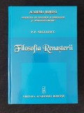 Filosofia Renasterii &ndash; P. P. Negulescu