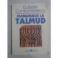 MARGINALII LA TALMUD - Gabriel CONSTANTINESCU
