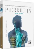 Pierdut in New York - Dan-Silviu Boerescu - Universul Juridic