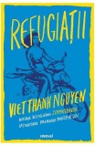 Cumpara ieftin Refugiatii, Viet Thanh Nguyen - Editura Art