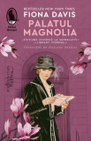 Palatul Magnolia, Fiona Davis - Editura Humanitas Fiction