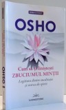 CUM SA-TI LINISTESTI ZBUCIUMUL MINTII , LEGATURA DINTRE MEDITATIE SI STAREA DE SPIRIT de OSHO , 2015 , * PREZINTA INSEMNARI CU CREIONUL