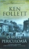 Ken Follett - O avere periculoasa