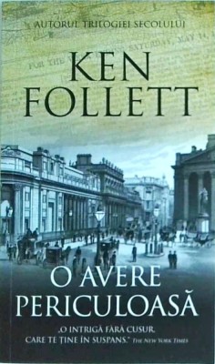 Ken Follett - O avere periculoasa foto