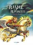 Basme rom&acirc;nești - Hardcover - Petre Ispirescu - Corint Junior