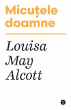 Micutele doamne | Louisa May Alcott