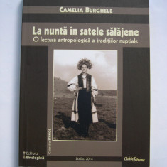 La nunta in satele salajene - Camelia Burghele. Nunta in Salaj