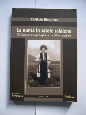 La nunta in satele salajene - Camelia Burghele. Nunta in Salaj foto