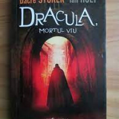 Dracula, mortul viu - Dacre Stoker