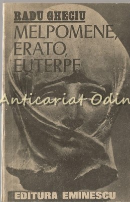 Melpomene, Erato, Euterpe - Radu Gheciu