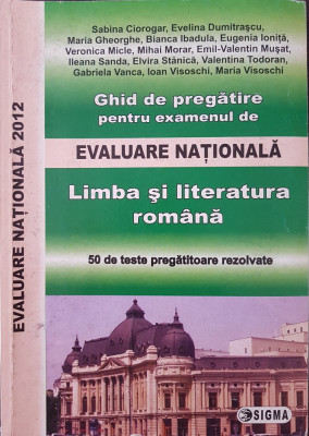 GHID DE PREGATIRE EVALUAREA NATIONALA LIMBA SI LITERATURA ROMANA - Ciorogar foto