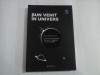 BUN VENIT IN UNIVERS - NEIL DEGRASSE TYSON, MICHAEL A. STRAUSS, J. RICHARD GOTT