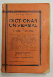 DICTIONAR UNIVERSAL AL LIMBEI ROMANE , A SAPTEA EDITIE REVAZUTA SI ADAUGITA de LAZAR SAINEANU