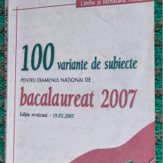 LIMBA SI LITERATURA ROMANA 100 VARIANTE SUBIECTE BACALAUREAT MODELE DE REZOLVARE