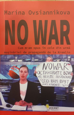 No War Cum m-am opus in cele din urma masinariei de propaganda de la Kremlin foto