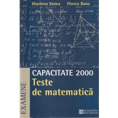 Marilena Stoica, Florica Banu - Capacitate 2000. Teste de matematica