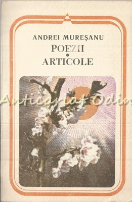 Poezii. Articole - Andrei Muresanu