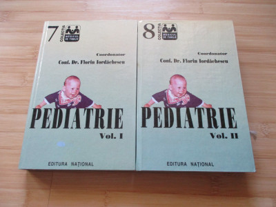 FLOREA IORDACHESCU--PEDIATRIE - 2 VOL. foto