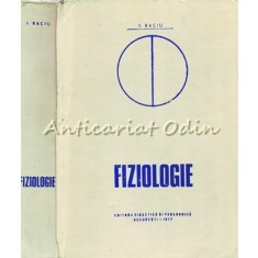 Fiziologie - I. Baciu - Editie: a II-a