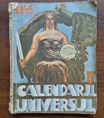 Calendarul &amp;bdquo;Universul&amp;rdquo; 1945 &amp;mdash; copertă ilustrată, ediție broșată foto