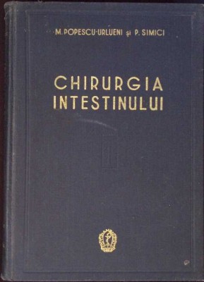 CHIRURGIA INTESTINULUI-M. POPESCU-URLUENI, P. SIMICI-260220 foto