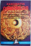 Fascinatia comorilor Extraordinarele aventuri si descoperiri ale cautatorilor de comori &ndash; Mihai Gheorghe Andries