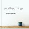 Goodbye, Things: The New Japanese Minimalism
