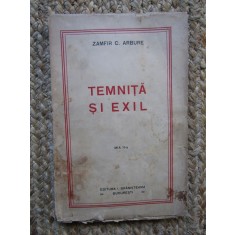 TEMNITA SI EXIL - ZAMFIR C. ARBURE