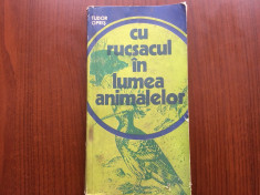 tudor opris cu rucsacul in lumea animalelor editura sport turism 1977 ilustrata foto