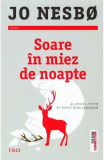 Cumpara ieftin Soare In Miez De Noapte, Jo Nesbo - Editura Trei