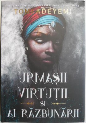 Urmasii virtutii si ai razbunarii. Zestrea Orishei, vol. 2 &amp;ndash; Tomi Adeyemi foto