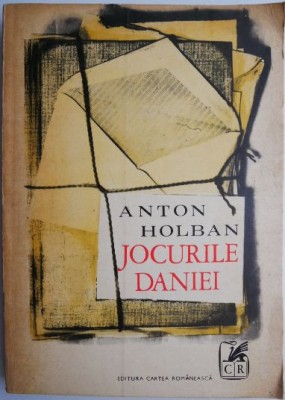 Jocurile Daniei &amp;ndash; Anton Holban foto