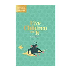 Five Children and It (HarperCollins Children's Classics)