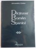 DICTIONAR ROMAN SPANIOL de ALEXANDRU CIOLAN