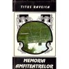 Titus Raveica - Memoria amfiteatrelor - 137322