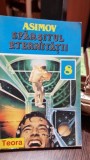 SFARSITUL ETERNITATII - ISAAC ASIMOV