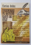 INSEMNARI PE BATRANE CARTI DE CULT de FLORIAN DUDAS , 1992