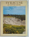 SYRACUSE , ART HISTOIRE NATURE